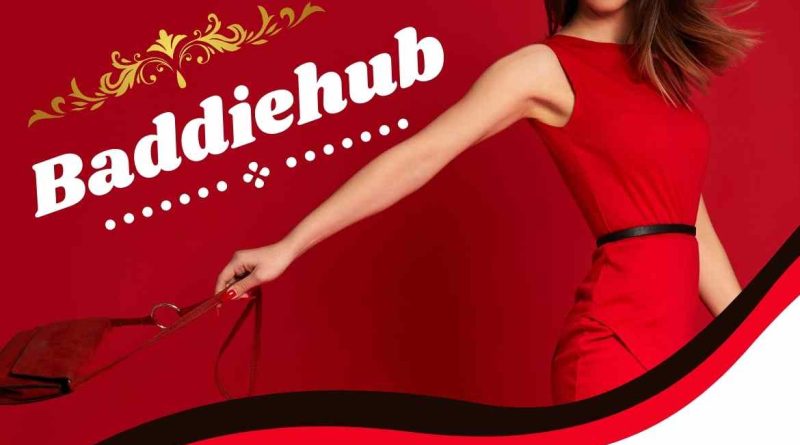 Baddiehub: Top Trends and Tips for the Ultimate Baddie Look