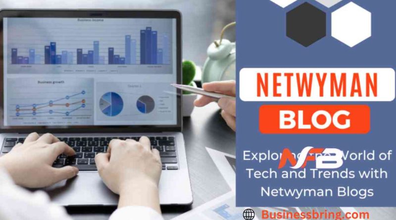 Netwyman Blogs Top Tech Insights & Trends