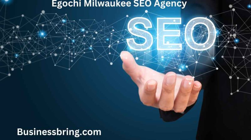 Egochi Milwaukee SEO Agency: Boost Your Local Search Rankings