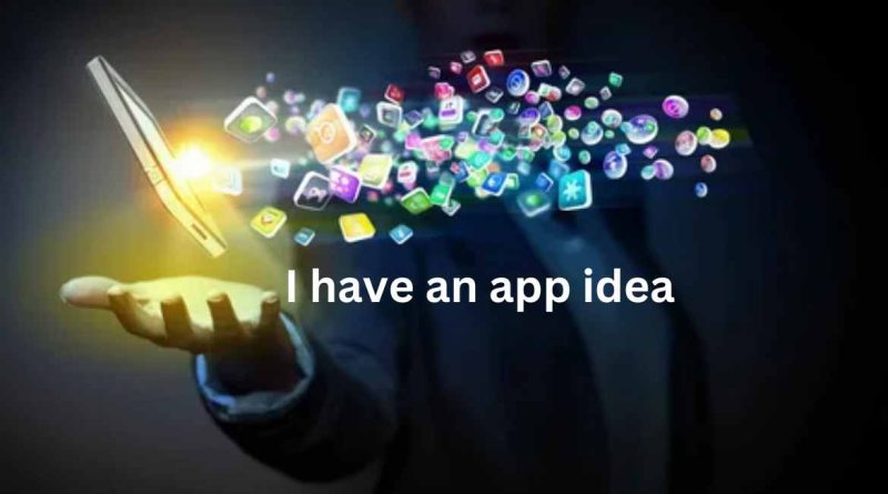 "I have an app idea" - A step-by-step tutorial on creating an application!