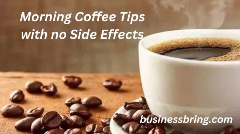 wellhealthorganic.com:Morning Coffee Tips with No Side Effect
