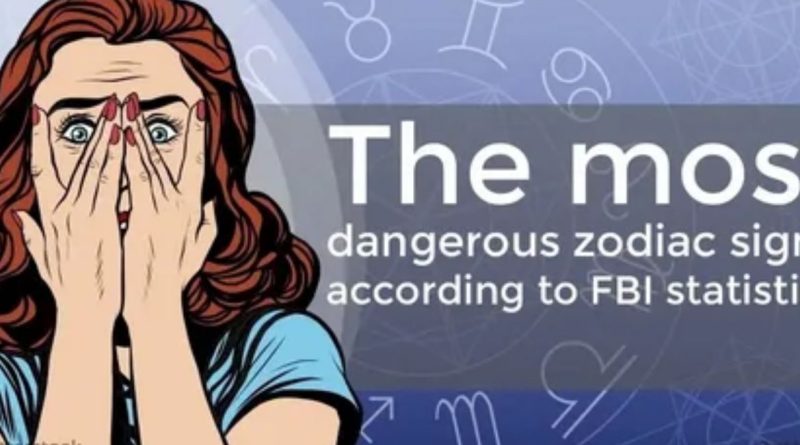What Are the Most Dangerous Zodiac Signs